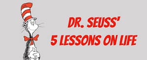 Dr. Seuss Lessons on Life